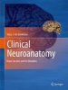 Clinical Neuroanatomy (Hardcover, 2011) - Hans J Ten Donkelaar Photo