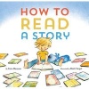 How to Read a Story (Hardcover) - Kate Messner Photo