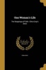 One Woman's Life - The Steppings of Faith: 's Story (Paperback) - Edna Gray Photo