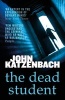 The Dead Student (Paperback) - John Katzenbach Photo