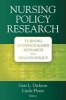 Nursing Policy Research - Turning Evidence-based Research into Health Policy (Paperback) - Geri L Dickson Photo