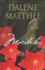 Moerbeibos (Afrikaans, Paperback, 3de Heruitgawe) - Dalene Matthee Photo