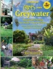 The New Create an Oasis with Greywater - Integrated Design for Water Conservation (Paperback, 6th Revised edition) - Art Ludwig Photo