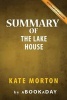 Summary of the Lake House - A Novel by Kate Morton (Paperback) - Abookaday Photo