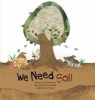 We Need Soil! (Paperback) - Ji Hyeon Lee Photo