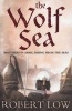 The Wolf Sea (Paperback) - Robert Low Photo