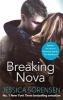 Breaking Nova (Paperback) - Jessica Sorensen Photo