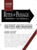 Rites of Passage at $100,000 to $1,000,000+ - The Insiders Lifetime Guide to Executive Job-Changing (Paperback, Revised) - John Lucht Photo