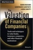 The Valuation of Financial Companies - Tools and Techniques to Measure the Value of Banks, Insurance Companies and Other Financial Institutions (Hardcover, New) - Mario Masari Photo