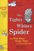 The Tighty Whitey Spider - And More Wacky Animal Poems I Totally Made Up (Paperback) - Kenn Nesbitt Photo