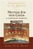 Neither Jew nor Greek - A Contested Identity (Hardcover) - James DG Dunn Photo