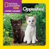 Opposites! (Board book) - National Geographic Kids Photo