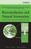 Bioremediation and Natural Attenuation - Process Fundamentals and Mathematical Models (Hardcover) - Pedro J Alvarez Photo