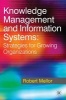 Knowledge Management and Information Systems - Strategies for Growing Organizations (Paperback, New) - Robert Mellor Photo