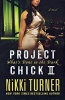 Project Chick II: What's Done in the Dark (Paperback) - Nikki Turner Photo