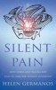 Silent Pain - How Stress and Trauma May Lead to Chronic Fatigue Syndrome (Paperback) - Helen Germanos Photo