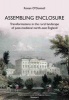 Assembling Enclosure: Transformations in the Rural Landscape of Post-Medieval North-East England (Paperback) - Ronan ODonnell Photo