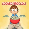 Cooked Broccoli (Paperback) - Norma Hunter Photo