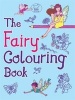 The Fairy Colouring Book (Paperback) - Ann Kronheimer Photo