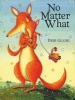 No Matter What (Board book) - Debi Gliori Photo