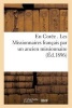 En Coree Les Missionnaires Francais Par Un Ancien Missionnaire (French, Paperback) -  Photo