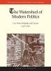 The Watershed of Modern Politics - Law, Virtue, Kingship, and Consent (1300--1650) (Hardcover) - Francis Oakley Photo