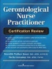 Gerontological Nurse Practitioner Certification Review (Paperback) - Meredith Wallace Kazer Photo