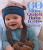 60 More Quick Baby Knits - Adorable Projects for Newborns to Tots in 220 Superwash Sport from Cascade Yarns (Paperback) - Sixth Spring Books Photo