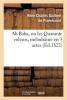 Ali-Baba, Ou Les Quarante Voleurs, Melodrame En 3 Actes a Spectacle Tire Des Mille Et Une Nuits (French, Paperback) - De Pixerecourt R C Photo