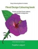 Easy Colouring Book for Adults - Floral Design Colouring Book: Adult Colouring Book with 50 Basic, Simple and Bold Flower Patterns and Motifs for Beginners, Simple Designs, Adult Colouring Books, Floral Designs (Paperback) - Sujatha Lalgudi Photo