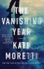 The Vanishing Year (Paperback) - Kate Moretti Photo