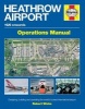 Heathrow Airport Manual (Hardcover) - Robert Wicks Photo