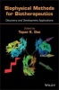 Biophysical Methods for Biotherapeutics - Discovery and Development Applications (Hardcover) - Tapan K Das Photo