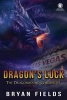 Dragon's Luck - The Dragonbound Chronicles (Paperback) - Bryan Fields Photo