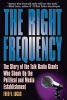 The Right Frequency - The Story of the Talk Giants Who Shook Up the Political and Media Establishment (Hardcover) - Fred Lucas Photo