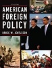 American Foreign Policy - The Dynamics of Choice in the 21st Century (Paperback, 5th Revised edition) - Bruce W Jentleson Photo