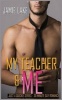 My Teacher & Me (Paperback) - Jamie Lake Photo