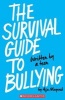 The Survival Guide to Bullying: Written by a Teen (Paperback) - Aija Mayrock Photo