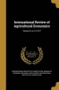 International Review of Agricultural Economics; Volume 8, No.1-6 1917 (Paperback) - International Institute of Agriculture Photo