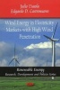 Wind Energy in Electricity Markets with High Wind Penetration (Paperback, New) - Julio Usaola Photo