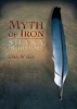 Myth of Iron - Shaka in History (Paperback) - Dan Wylie Photo