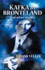 Kafka in Bronteland (Paperback, New) - Tamar Yellin Photo