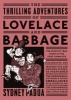 The Thrilling Adventures of Lovelace and Babbage - The (Mostly) True Story of the First Computer (Paperback) - Sydney Padua Photo