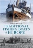 Traditional Fishing Boats of Europe (Paperback) - Mike Smylie Photo