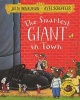 The Smartest Giant in Town (Paperback, Main Market Ed.) - Julia Donaldson Photo