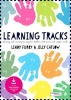 Learning Tracks - Planning and Assessing Learning for Children with Severe and Complex Needs (Paperback) - Lindy Furby Photo