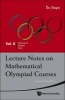 Lecture Notes on Mathematical Olympiad Courses - For Junior Section (Paperback) - Jiagu Xu Photo