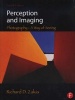 Perception and Imaging - Photography--A Way of Seeing (Paperback, 4th Revised edition) - Richard D Zakia Photo