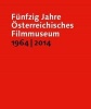 Funfzig Jahre Osterreichisches Filmmuseum 1964-2014 (German, Paperback) - Alexander Horwath Photo