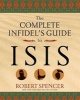 The Complete Infidel's Guide to Isis (Paperback) - Robert Spencer Photo